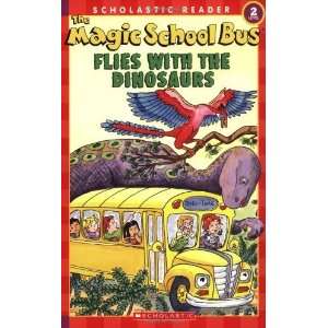  The Magic School Bus Flies with the Dinosaurs (Scholastic 