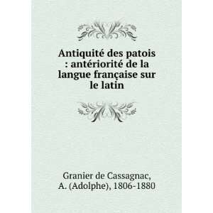   aise sur le latin A. (Adolphe), 1806 1880 Granier de Cassagnac Books