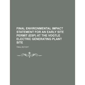   Vogtle Electric Generating Plant site: final report (9781234113773): U