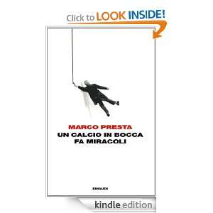 Un calcio in bocca fa miracoli (I coralli) (Italian Edition) Marco 
