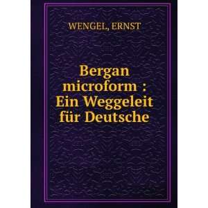    Ein Weggeleit fÃ¼r Deutsche ERNST WENGEL  Books