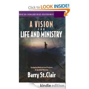 Vision for Life and Ministry Barry St. Clair  Kindle 