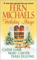   Holiday Magic by Fern Michaels, Kensington Publishing 