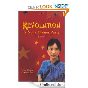 Revolution is not a Dinner Party Ying Chang Compestine  