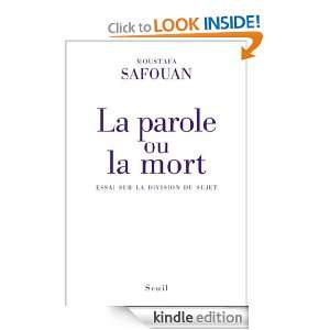 La Parole ou la Mort (PHILO.GENER.) (French Edition) Safouan 