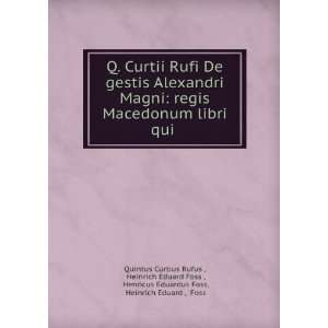   Eduardus Foss, Heinrich Eduard , Foss Quintus Curtius Rufus  Books