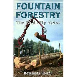  Fountain Forestry The First Fifty Years (9780955939303 