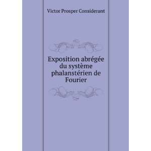  ¨me phalanstÃ©rien de Fourier Victor Prosper Considerant Books