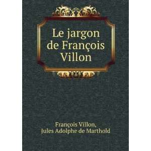   De FranÃ§ois Villon (French Edition) FranÃ§ois Villon Books