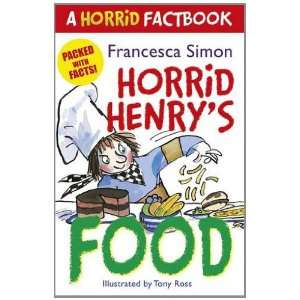    Food Francesca Simon, Tony Ross 9781444006780  Books