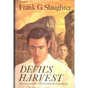 Devil's Harvest Frank G. Slaughter and Author Photo inner DJ Flap