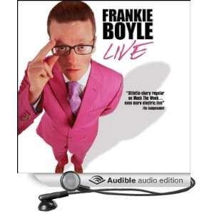  Frankie Boyle Live (Audible Audio Edition) Frankie Boyle Books