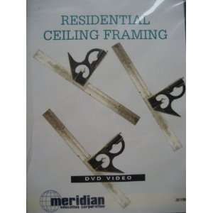  Residential Ceiling Framing Meridan Education Corp 
