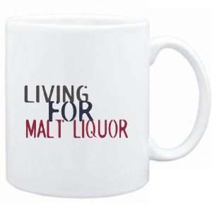    Mug White  living for Malt Liquor  Drinks