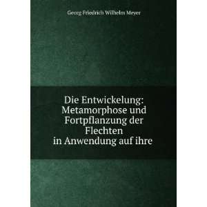   Anwendung auf ihre . Georg Friedrich Wilhelm Meyer  Books