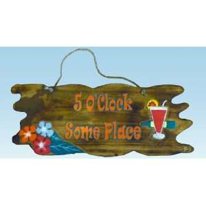 Wooden Its 5 OClock Some Place Wall Plaque 16   Nautical and Beach 