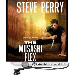   Musashi Flex (Audible Audio Edition) Steve Perry, Joe Barrett Books