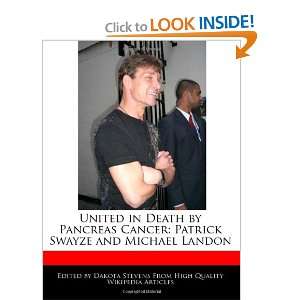  United in Death by Pancreas Cancer Patrick Swayze and 