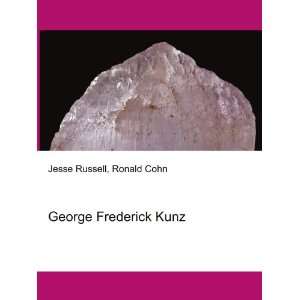 George Frederick Kunz Ronald Cohn Jesse Russell  Books