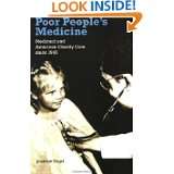 Poor Peoples Medicine Medicaid and American Charity Care since 1965 