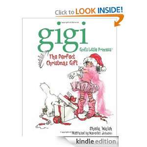 The Perfect Christmas Gift (Gigi, Gods Little Princess): Sheila Walsh 