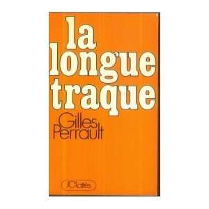  La Longue Traque Gilles Perrault Books