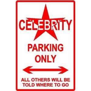  CELEBRITY PARKING sign * street movie famous: Home 