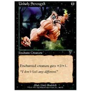   Magic the Gathering   Unholy Strength   Seventh Edition Toys & Games
