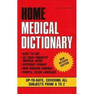  Home Medical Dictionary: Ottenheimer Publishers: Books