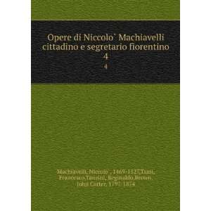   ,Tanzini, Reginaldo,Brown, John Carter, 1797 1874 Machiavelli Books