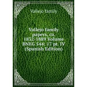  Vallejo family papers, ca. 1832 1889 Volume BNEG 544 17 