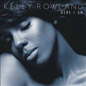 Here I Am Deluxe Version by Kelly Rowland CD, Jul 2011, Universal 