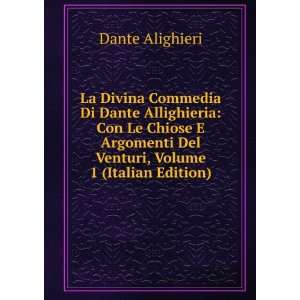   : Con Le Chiose E Argomenti Del Venturi, Volume 1 (Italian Edition