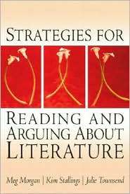 Strategies for Reading and Arguing about Literature, (013093853X), Meg 
