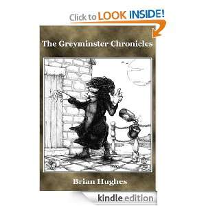 The Greyminster Chronicles Brian Hughes  Kindle Store