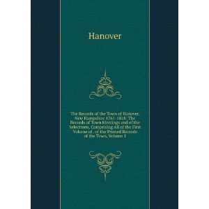   Printed Records of the Town, Volume 1 (9785876217479) Hanover Books