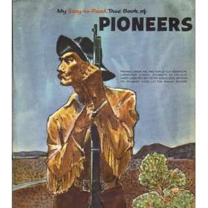   True Book of Pioneers Mabel Harmer, Loran Wilford  Books