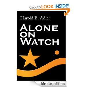 Alone on Watch Harold Adler  Kindle Store