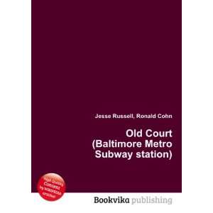  Old Court (Baltimore Metro Subway station) Ronald Cohn 