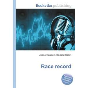  Race record: Ronald Cohn Jesse Russell: Books