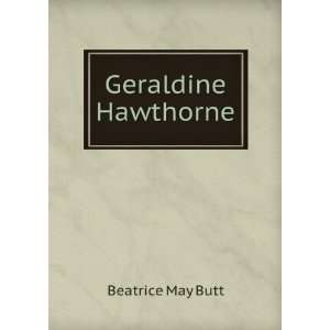  Geraldine Hawthorne Beatrice May Butt Books