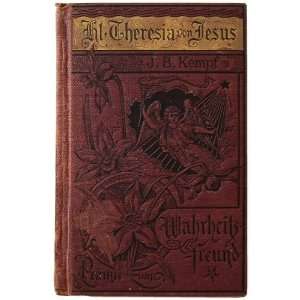 Leben Der Hl Theresia Von Jesus Marie Joseph, J. B. Kempf  