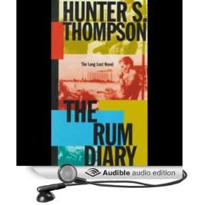  The Rum Diary (Audible Audio Edition) Hunter S. Thompson 