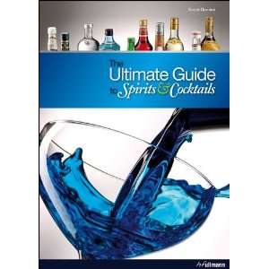  Ullmann 603561 Ultimate Guide To Spirits And Cocktails 