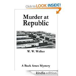 Murder at Republic W Walker  Kindle Store