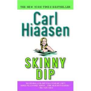  Skinny Dip (Mass Market Paperback) Carl Hiaasen (Author) Books