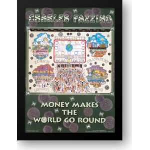  Money Makes The World Go Round Unsigned 29x39 Framed Art 