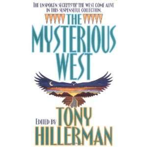   : The Mysterious West [Mass Market Paperback]: Tony Hillerman: Books