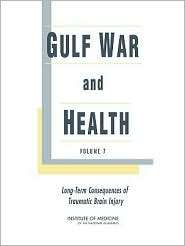 Gulf War and Health Volume 7 Long Term Consequences of Traumatic 