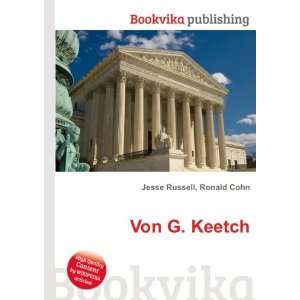  Von G. Keetch Ronald Cohn Jesse Russell Books